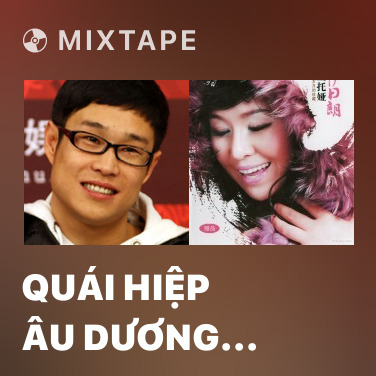 Mixtape Quái Hiệp Âu Dương Đức - Various Artists