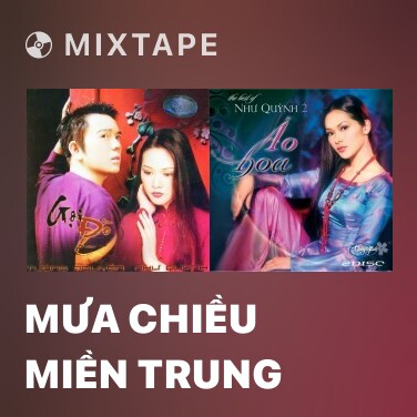Mixtape Mưa Chiều Miền Trung - Various Artists