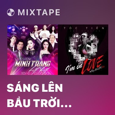 Mixtape Sáng Lên Bầu Trời Đêm - Various Artists