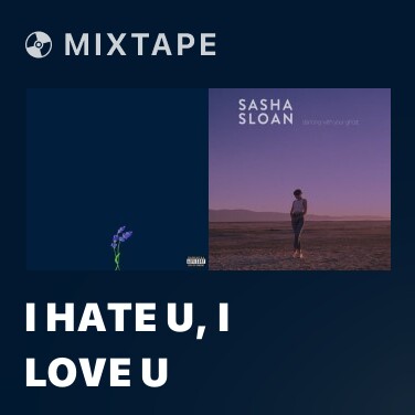 Mixtape I Hate U, I Love U - Various Artists