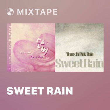 Mixtape Sweet Rain - Various Artists