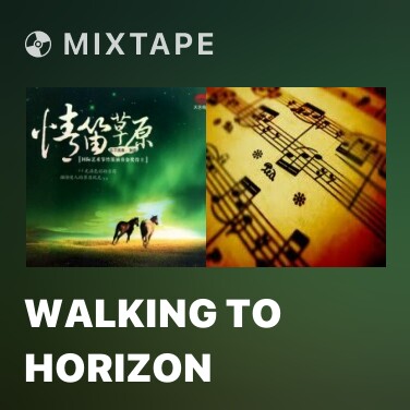 Mixtape Walking To Horizon - Various Artists