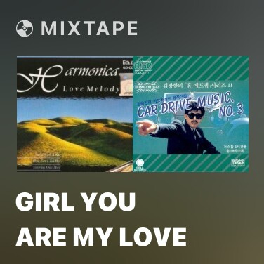 Mixtape Girl You Are My Love - Various Artists
