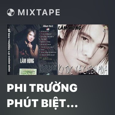 Mixtape Phi Trường Phút Biệt Ly - Various Artists