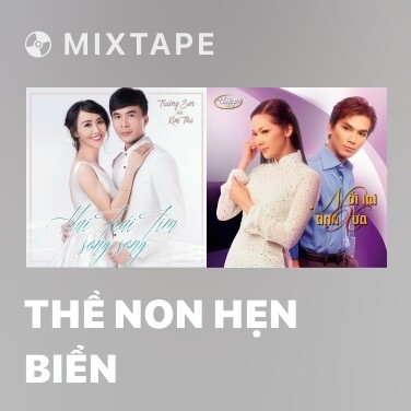 Mixtape Thề Non Hẹn Biển - Various Artists