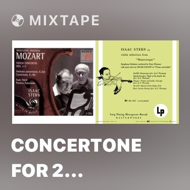 Mixtape Concertone For 2 Violins In Do Major Kv190 (186e) -Ii. Andante Grazioso - Various Artists