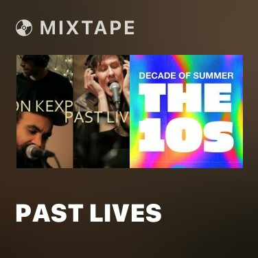 Mixtape Past Lives - Various Artists
