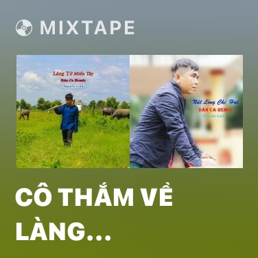 Mixtape Cô Thắm Về Làng (Remix) - Various Artists
