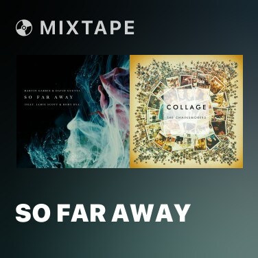 Mixtape So Far Away - Various Artists