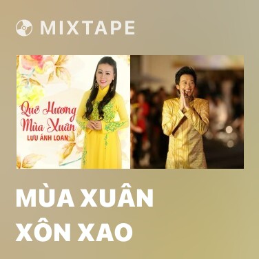 Mixtape Mùa Xuân Xôn Xao - Various Artists