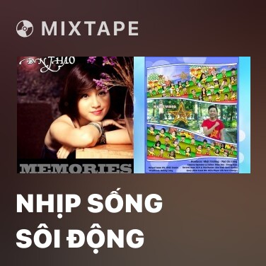 Mixtape Nhịp Sống Sôi Động - Various Artists
