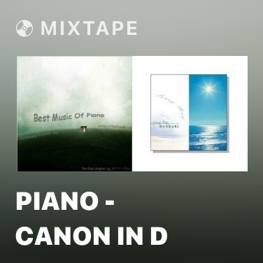 Mixtape Piano - Canon In D - Various Artists