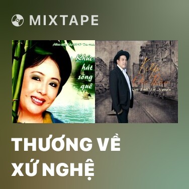 Mixtape Thương Về Xứ Nghệ - Various Artists
