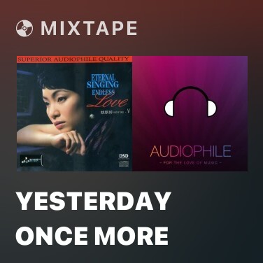Mixtape Yesterday Once More - Various Artists