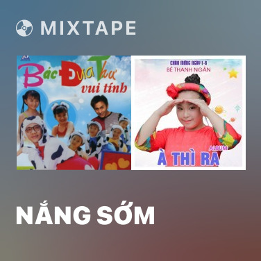 Mixtape Nắng Sớm - Various Artists