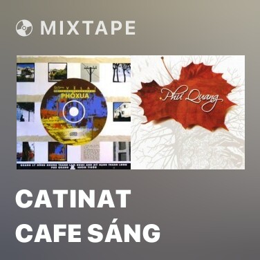 Mixtape Catinat Cafe Sáng - Various Artists