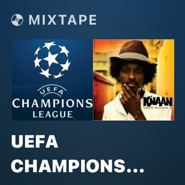 Mixtape UEFA Champions League - Various Artists