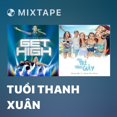 Mixtape Tuổi Thanh Xuân - Various Artists