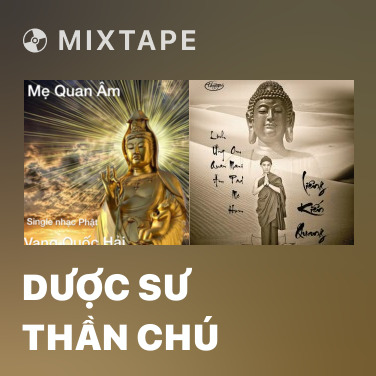 Mixtape Dược Sư Thần Chú - Various Artists