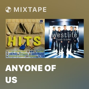 Mixtape Anyone Of Us - Various Artists