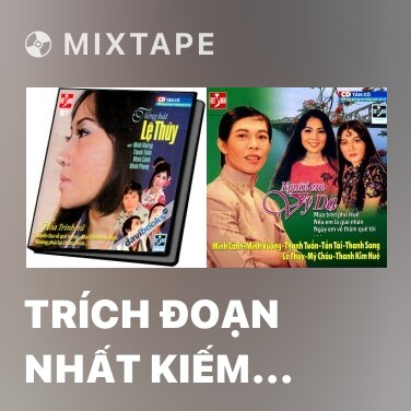 Mixtape Trích Đoạn Nhất Kiếm Bá Vương - Various Artists