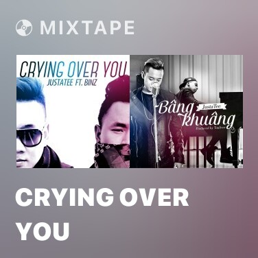 Mixtape Crying Over You - Various Artists