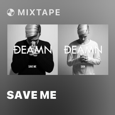 Mixtape Save Me - Various Artists