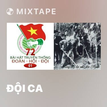 Mixtape Đội Ca - Various Artists
