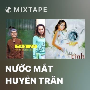 Mixtape Nước Mắt Huyền Trân - Various Artists