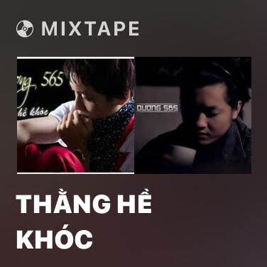 Mixtape Thằng Hề Khóc - Various Artists