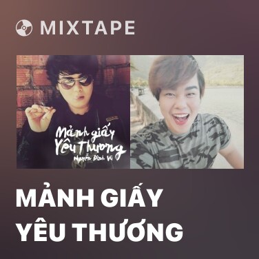 Mixtape Mảnh Giấy Yêu Thương - Various Artists