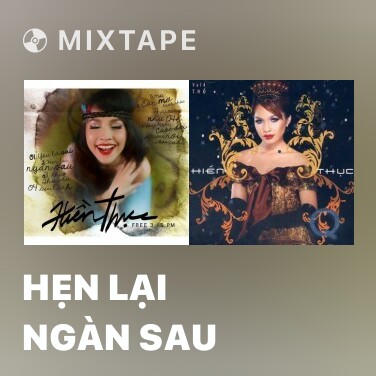 Mixtape Hẹn Lại Ngàn Sau - Various Artists