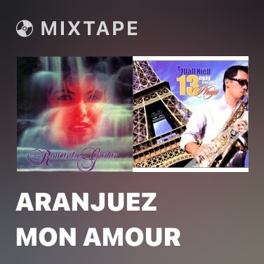 Mixtape Aranjuez Mon Amour - Various Artists