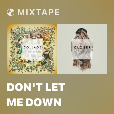 Mixtape Don't Let Me Down - Various Artists
