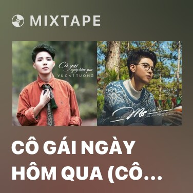 Mixtape Cô Gái Ngày Hôm Qua (Cô Gái Đến Từ Hôm Qua OST) - Various Artists