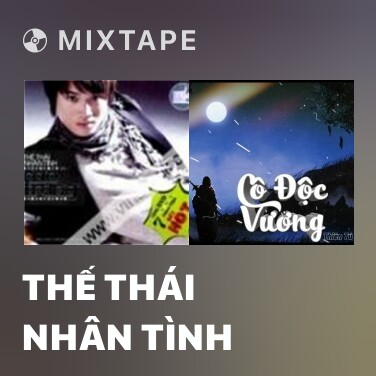 Mixtape Thế Thái Nhân Tình - Various Artists