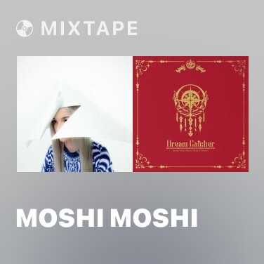 Mixtape Moshi Moshi