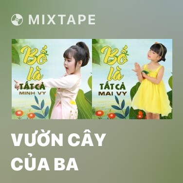 Mixtape Vườn Cây Của Ba - Various Artists