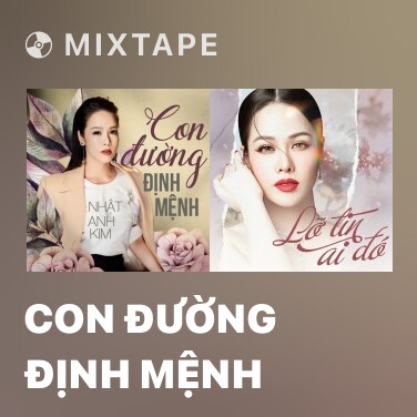 Mixtape Con Đường Định Mệnh - Various Artists