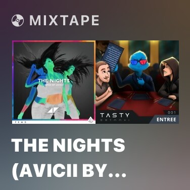 Mixtape The Nights (Avicii By Avicii)
