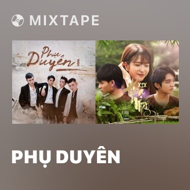 Mixtape Phụ Duyên - Various Artists