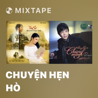 Mixtape Chuyện Hẹn Hò - Various Artists