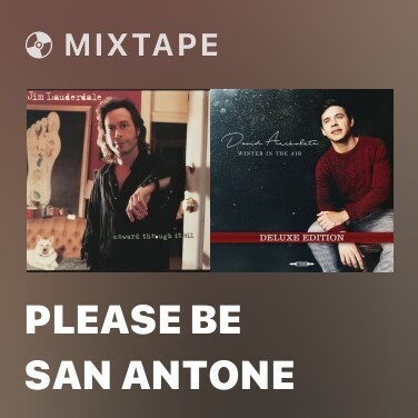 Mixtape Please Be San Antone - Various Artists