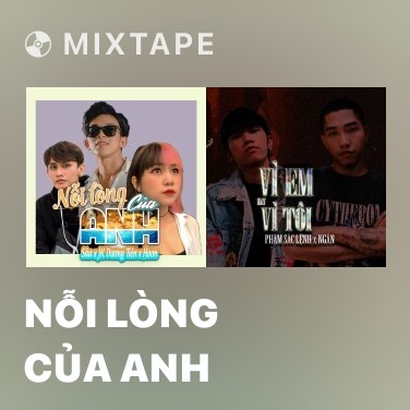 Mixtape Nỗi Lòng Của Anh - Various Artists