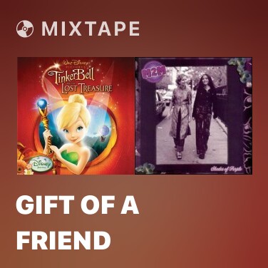 Mixtape Gift of a Friend - Various Artists