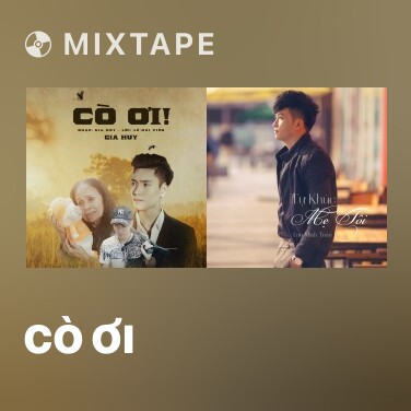 Mixtape Cò Ơi - Various Artists