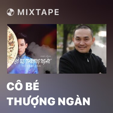 Mixtape Cô Bé Thượng Ngàn - Various Artists