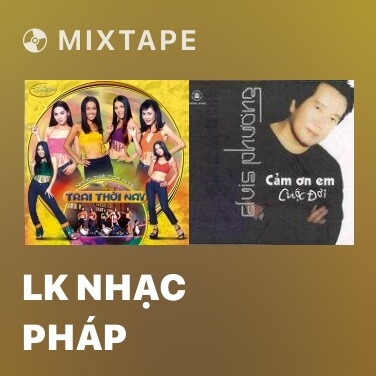 Mixtape LK Nhạc Pháp - Various Artists