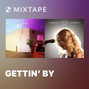 Mixtape Gettin’ by - Various Artists