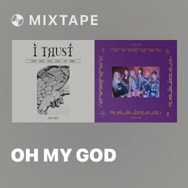 Mixtape Oh my god - Various Artists